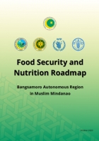 Food Security and Nutrition Roadmap of the Bangsamoro Autonomous Region in Muslim Mindanao