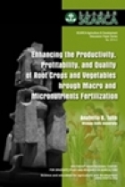 Enhancing the Productivity, Profitability and Quality of Root Crops and Vegetables through Macro and Micronutrient Fertilization