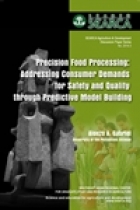 Precision Food Processing: Addressing Consumer Demands for Safety and Quality through Predictive Model Building