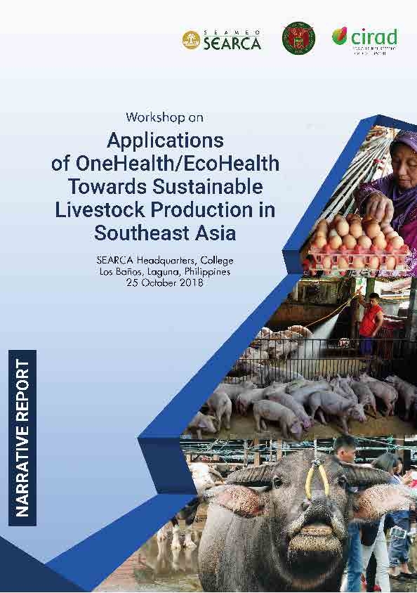 Workshop on Applications of OneHealth/EcoHealth Towards Sustainable Livestock Production in Southeast Asia: Narrative Report